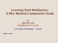 Learning from WebQuests: A MixMethod Comparative Study PowerPoint PPT Presentation