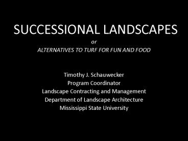 SUCCESSIONAL LANDSCAPES
