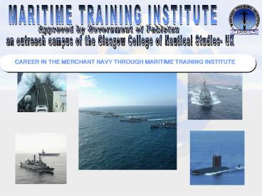 MARITIME TRAINING INSTITUTE A PROFILE