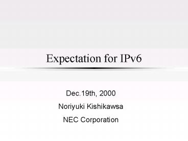 Expectation for IPv6