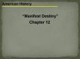 Manifest Destiny PowerPoint PPT Presentation