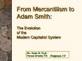 From Mercantilism to Adam Smith: The Evolution of the Modern Capitalist System
