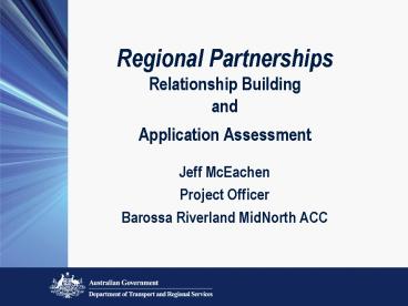 Regional Partnerships Relationship Building and Application Assessment