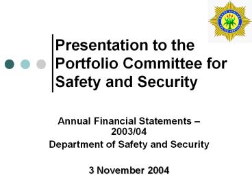 Presentation to the Portfolio Committee for Safety and Security