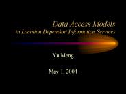 Data Access Models in Location Dependent Information Services