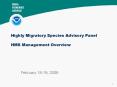 Highly Migratory Species Advisory Panel HMS Management Overview PowerPoint PPT Presentation