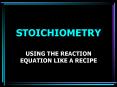 STOICHIOMETRY PowerPoint PPT Presentation