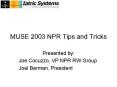 MUSE 2003 NPR Tips and Tricks PowerPoint PPT Presentation