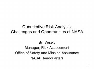 Quantitative Risk Analysis: Challenges and Opportunities at NASA