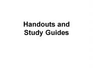 Handouts and Study Guides