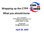 Wrapping up the CTPP