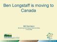 Ben Longstaff is moving to Canada PowerPoint PPT Presentation