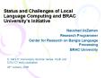 Status and Challenges of Local Language Computing and BRAC Universitys Initiative PowerPoint PPT Presentation