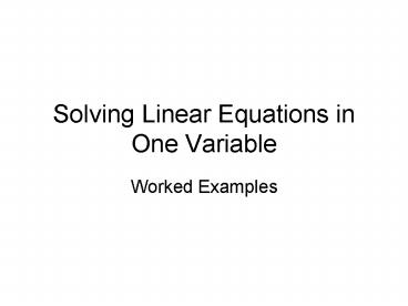 Solving Linear Equations in One Variable