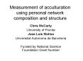 Measurement of acculturation using personal network composition and structure PowerPoint PPT Presentation