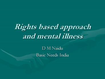Rights based approach and mental illness
