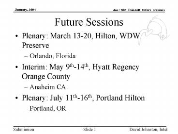 Future Sessions