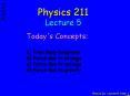 Physics 211 Lecture 5, Slide 1 PowerPoint PPT Presentation