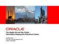 The Digital Oil and Gas Fields Information Shaping the Petroleum Future Hossam Farid Oil PowerPoint PPT Presentation
