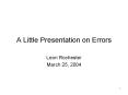 A Little Presentation on Errors PowerPoint PPT Presentation