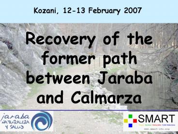 Recovery of the former path between Jaraba and Calmarza
