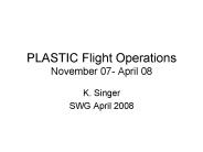 PLASTIC Flight Operations November 07- April 08
