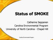 Status of SMOKE