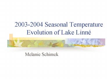 20032004 Seasonal Temperature Evolution of Lake Linn
