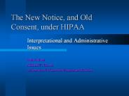 The New Notice, and Old Consent, under HIPAA