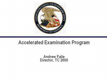 Accelerated Examination Program
