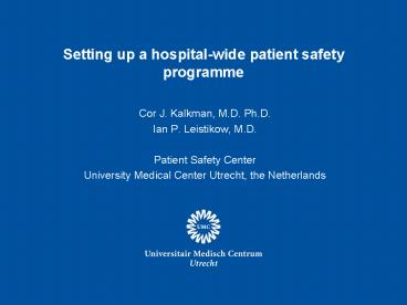 Setting up a hospitalwide patient safety programme