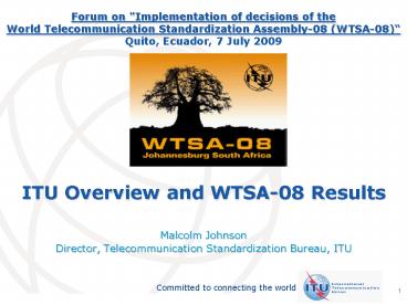 ITU Overview and WTSA-08 Results