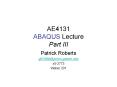 AE4131 ABAQUS Lecture Part III PowerPoint PPT Presentation