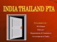 INDIA%20THAILAND%20FTA PowerPoint PPT Presentation