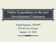 Public Expenditure in the new Development Consensus PowerPoint PPT Presentation