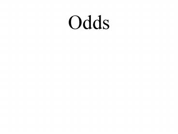 Odds