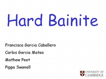 Hard Bainite