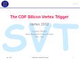 The CDF Silicon Vertex Trigger PowerPoint PPT Presentation