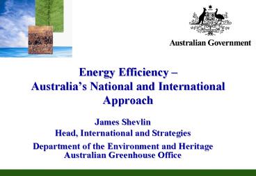 Energy Efficiency Australias National and International Approach