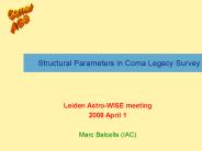 Structural Parameters in Coma Legacy Survey