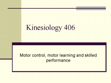 Kinesiology 406