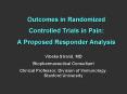 Outcomes in Randomized Controlled Trials in Pain: A Proposed Responder Analysis PowerPoint PPT Presentation