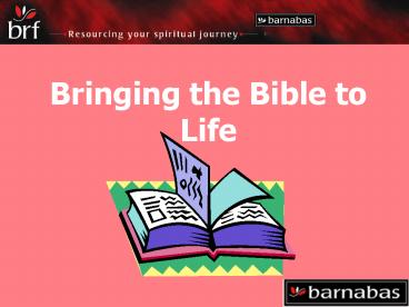 Bringing the Bible to Life