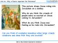 This picture shows Jesus riding into Jerusalem on a donkey. PowerPoint PPT Presentation