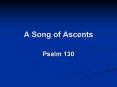 A Song of Ascents PowerPoint PPT Presentation