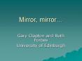 Mirror, mirror PowerPoint PPT Presentation