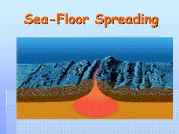 SeaFloor Spreading
