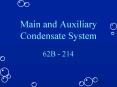 Main and Auxiliary Condensate System PowerPoint PPT Presentation