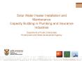 Solar Water Heater Installation and Maintenance Capacity Building in Plumbing and Insurance Industri PowerPoint PPT Presentation