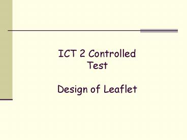 ICT 2 Controlled Test Design of Leaflet